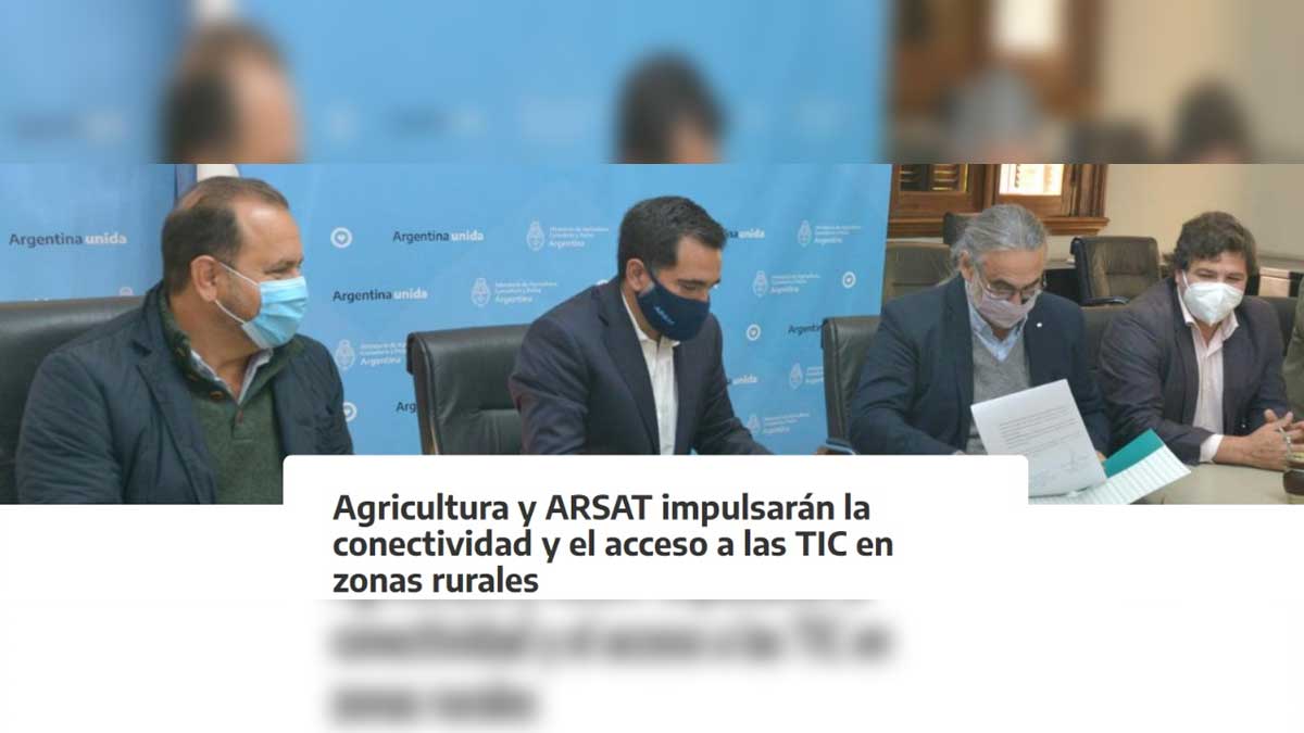 ARGENTINA: AGRICULTURA Y ARSAT IMPULSARÁN LA CONECTIVIDAD Y EL ACCESO A LAS TIC EN ZONAS RURALES
