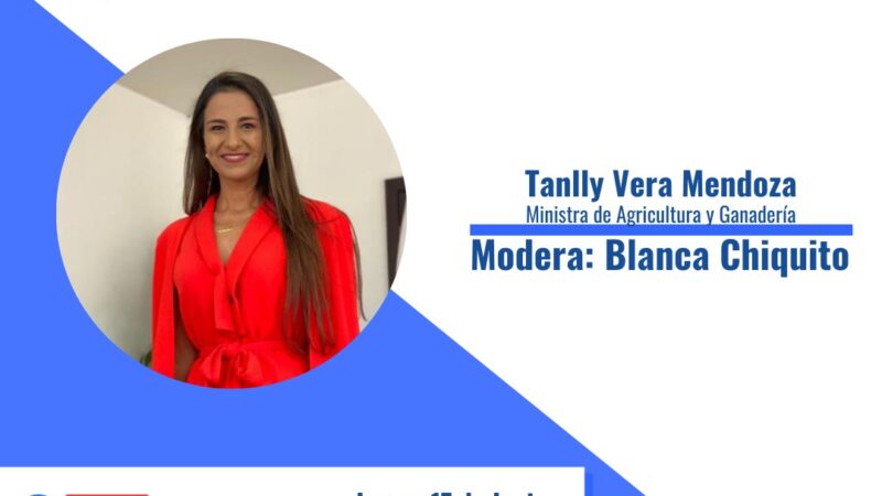 Hoy en Nuestras Riquezas Tanlly Vera, Ministra del MAG