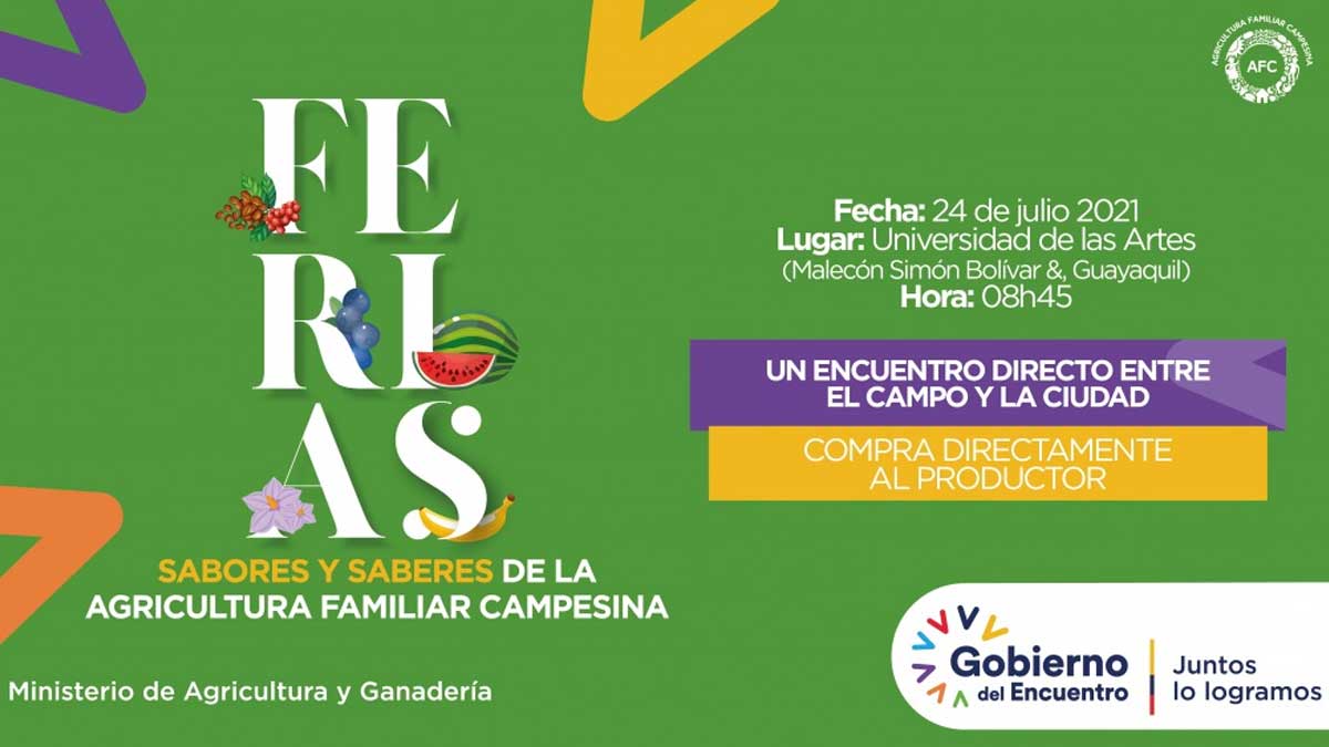 En Guayaquil se realizará la Feria “Encontrémonos con los Sabores y Saberes de la Agricultura Familiar Campesina