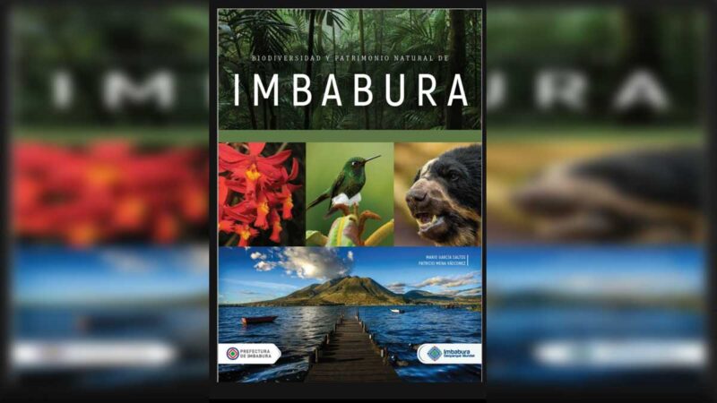 Presentan el libro “Biodiversidad y Patrimonio Natural de Imbabura”