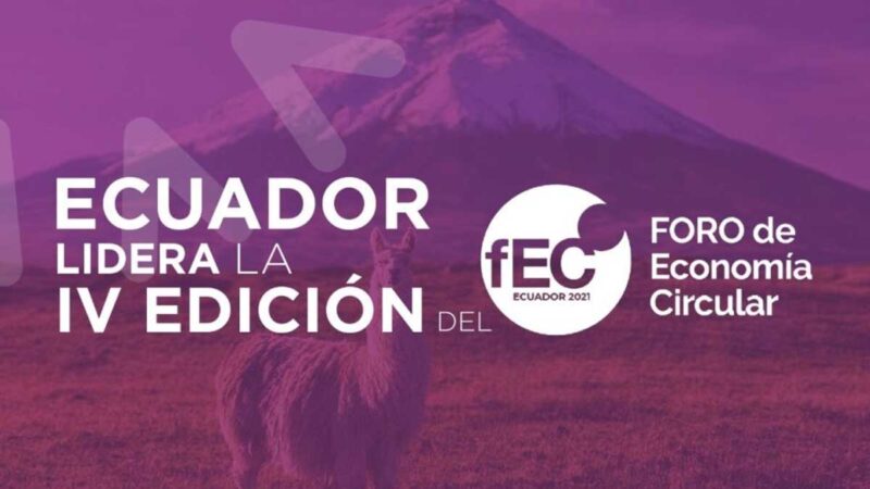 Ecuador lidera la cuarta edición del Foro Latinoamericano de Economía Circular