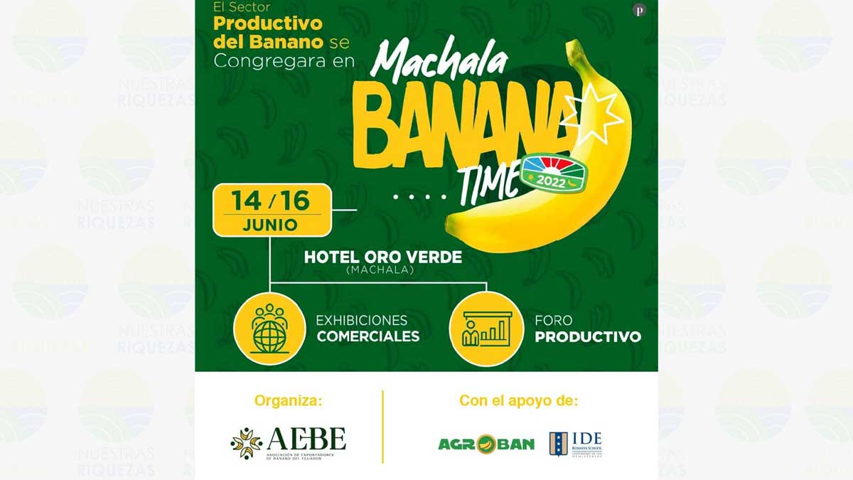 AEBE organiza el foro productivo “Banana Time Machala 2022”