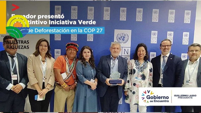 Ecuador presentó el Distintivo Iniciativa Verde Libre de Deforestación en la COP 27 